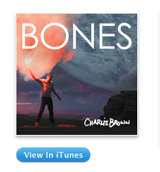iTunes - Music - Bones - EP by Charlie Brown