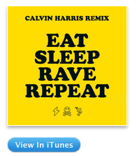 iTunes - Music - Eat Sleep Rave Repeat (Calvin Harris Mix) - Single by Fatboy Slim & Riva Starr